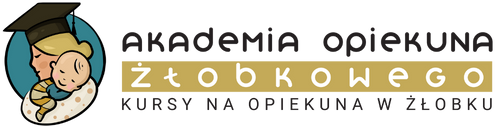 Akademia Opiekuna Żłobkowego - Kursy opiekuna w żłobku