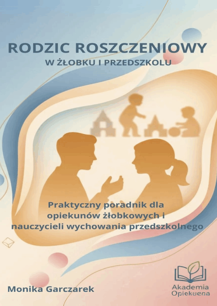 Jak radzić sobie z roszczeniowym rodzicem w żłobku i przedszkolu